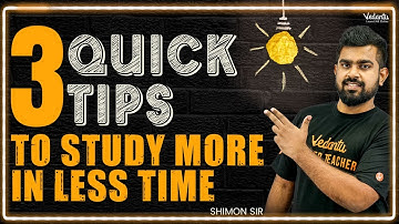 3 Quick Tips to study more in less time | Shimon Sir | Vedantu Master Tamil| #timemanagement