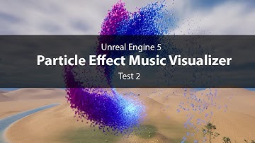 UE5 - Particle Effect Music Visualizer - Test 2
