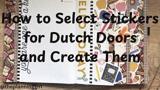 How to Select Stickers for Dutch Doors and Create Them in a NEW Journal