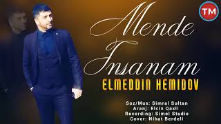 Elmeddin Hemidov - Mende Insanam Resimi