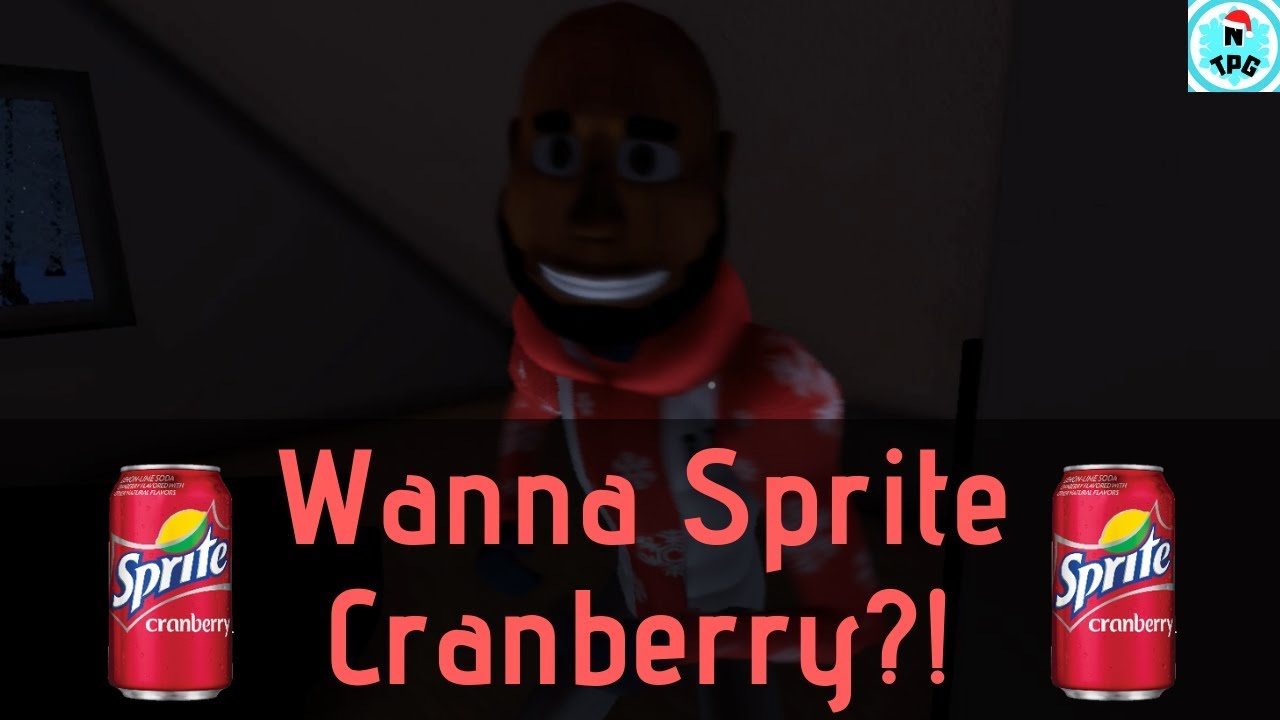 Do You Want A Sprite Cranberry Game Thirstiest Time Of The