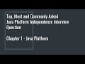 Java Interview Series Chapter 1- Top and Mostly Asked Java Platform Independence Interview Questions