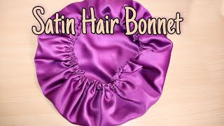 DIY : HOW TO MAKE A SATIN / SILK BONNET