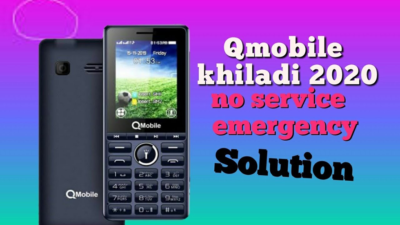 Qmobile khiladi v2 no service  emergency solution 100