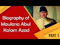 Biography of Maulana Abul Kalam Azad Part 1, First education minister of India #BharatRatna Mp3 Song