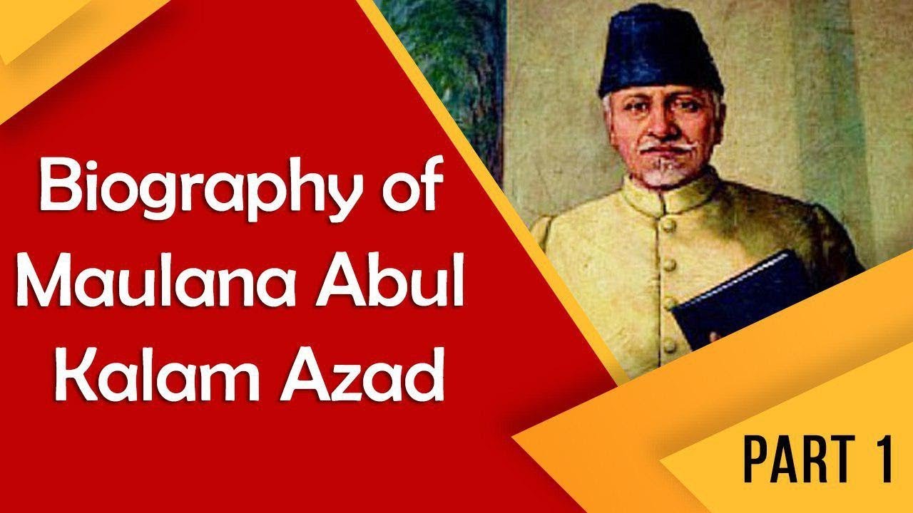 Biography of Maulana Abul Kalam Azad Part 1 First education minister of India  BharatRatna