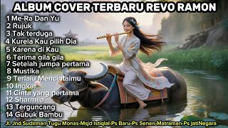 Download Lagu Album Cover Duet Terlaris REVO RAMON, Mera-dan Yu, Rujuk, Setelah Jumpa Pertama, Terguncang,Mustika MP3 Download Lagu Album Cover Duet Terlaris REVO RAMON, Mera-dan Yu, Rujuk, Setelah Jumpa Pertama, Terguncang,Mustika MP3