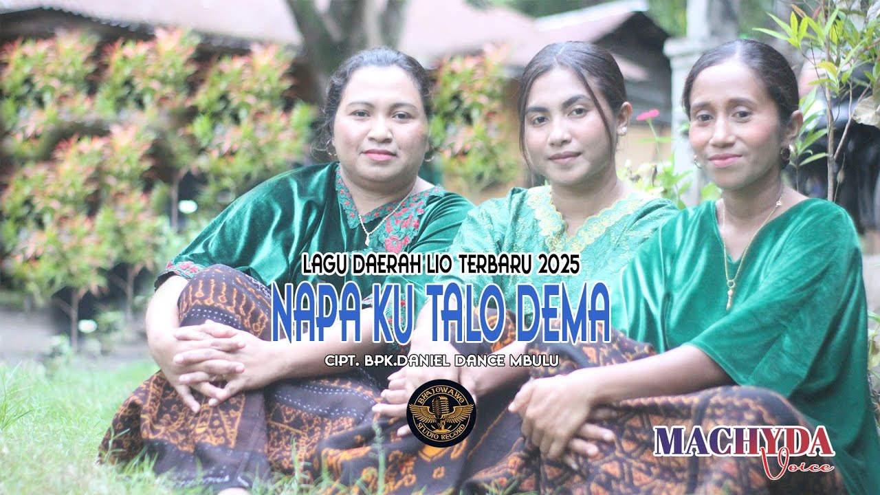NAPA KU TALO DEMA || MACHYDA VOICE || LAGU DAERAH LIO TERBARU 2025