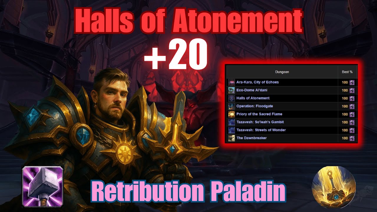 Чертоги Искупления +20 | Паладин Возмездия | TWW, 3-й сезон