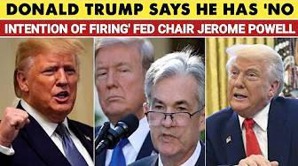 Donald Trump says he has 'no intention of firing' Fed chair Jerome Powell || USA TODAY NEWS