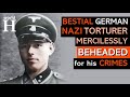 Brutal execution of wilhelm schfer  extremely cruel  sadistic nazi torturer of buchenwald