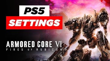 Armored Core VI: Best PS5 Settings Before You Play!