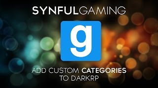 How to add DarkRP Categories! How to add DarkRP Categories!