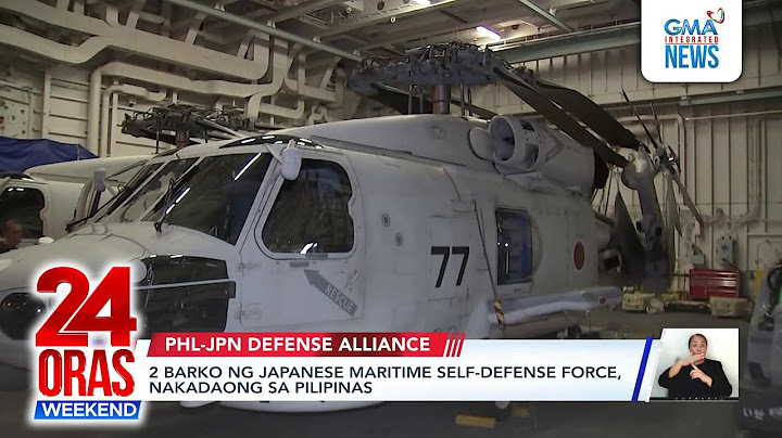 Two Japanese destroyers dock at Port of Manila | 24 Oras Weekend
