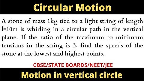 A stone of mass 1kg tied to a light string of length l=10m is whirling in a circular path in the