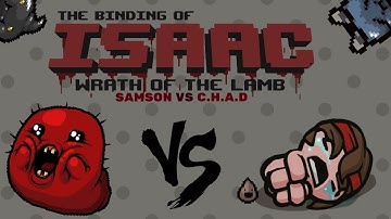 The Binding of Isaac: Wrath of The Lamb - C.H.A.D VS Samson