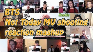 [BTS] Not Today MV shooting / behind the scenes｜reaction mashup