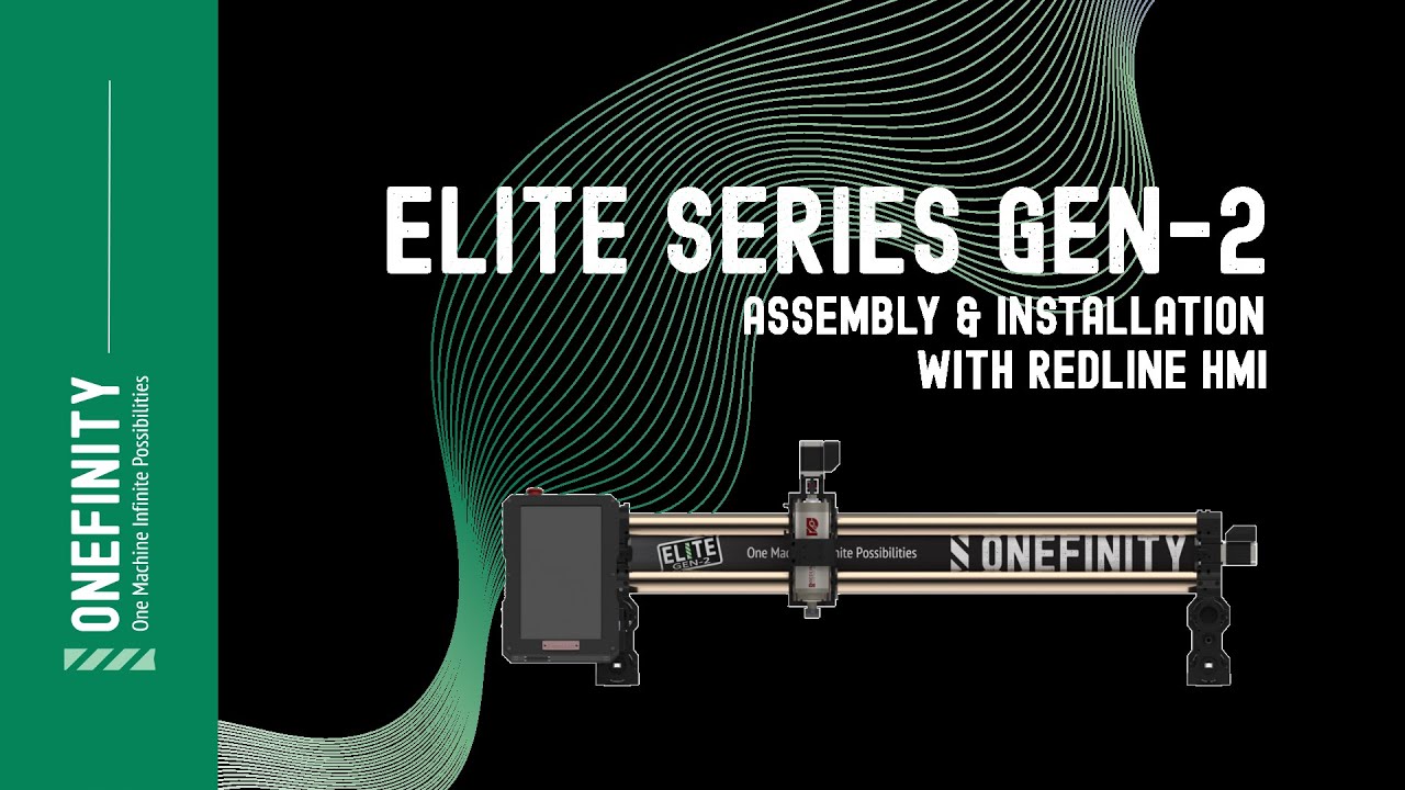 Onefinity CNC GEN 2 Elite Series Assembly & Installation with  Redline  Controller HMI 15" Screen