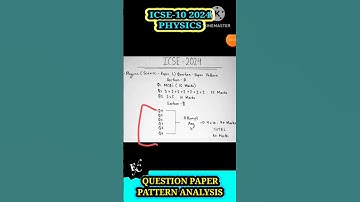 ICSE-10 2024 Physics Paper Pattern #icse #icse10physics #icseclass10 #icse2024 #icseboard #icse10