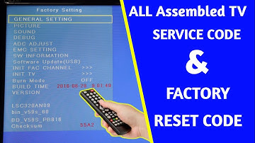 All Assembled LED LCD Service menu code | LCD LED TV Factory reset code | एलइडी टीवी सर्विस मीनू कोड