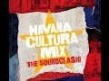 Havana Cultura Mix- The Soundclash! - NEW ALBUM