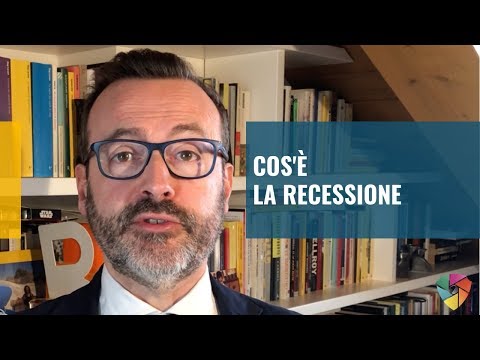 Video: Cos'è Una Recessione?