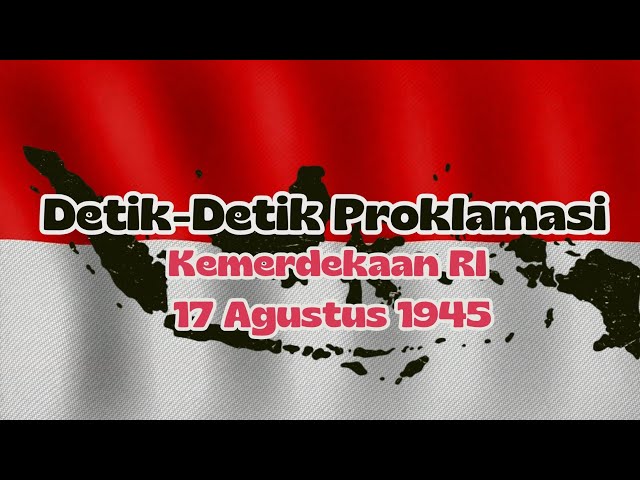 Sirine Detik-Detik Proklamasi 17 Agustus 1945 class=