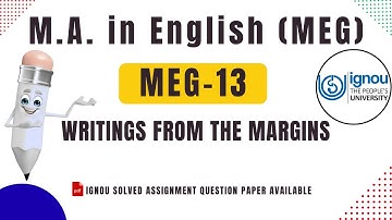 MEG-13 Writing from the Margins । M.A. in English (MEG) । IGNOU SOLVED ASSIGNMENT AVAILABLE