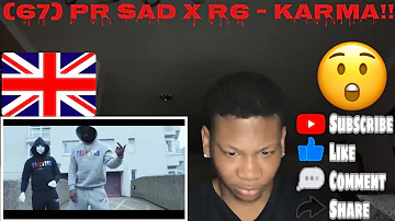UK Drill Reaction (67) PR SAD X R6 - Karma (Music Video) AMERICAN REACTION