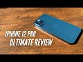 Apple iPhone 12 Pro: The Ultimate Review