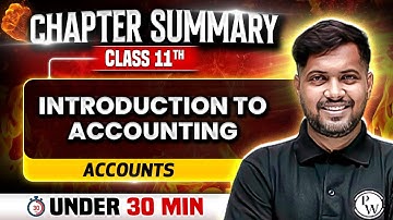 Introduction to Accounting under 30 Mins⏰Class 11th Commerce