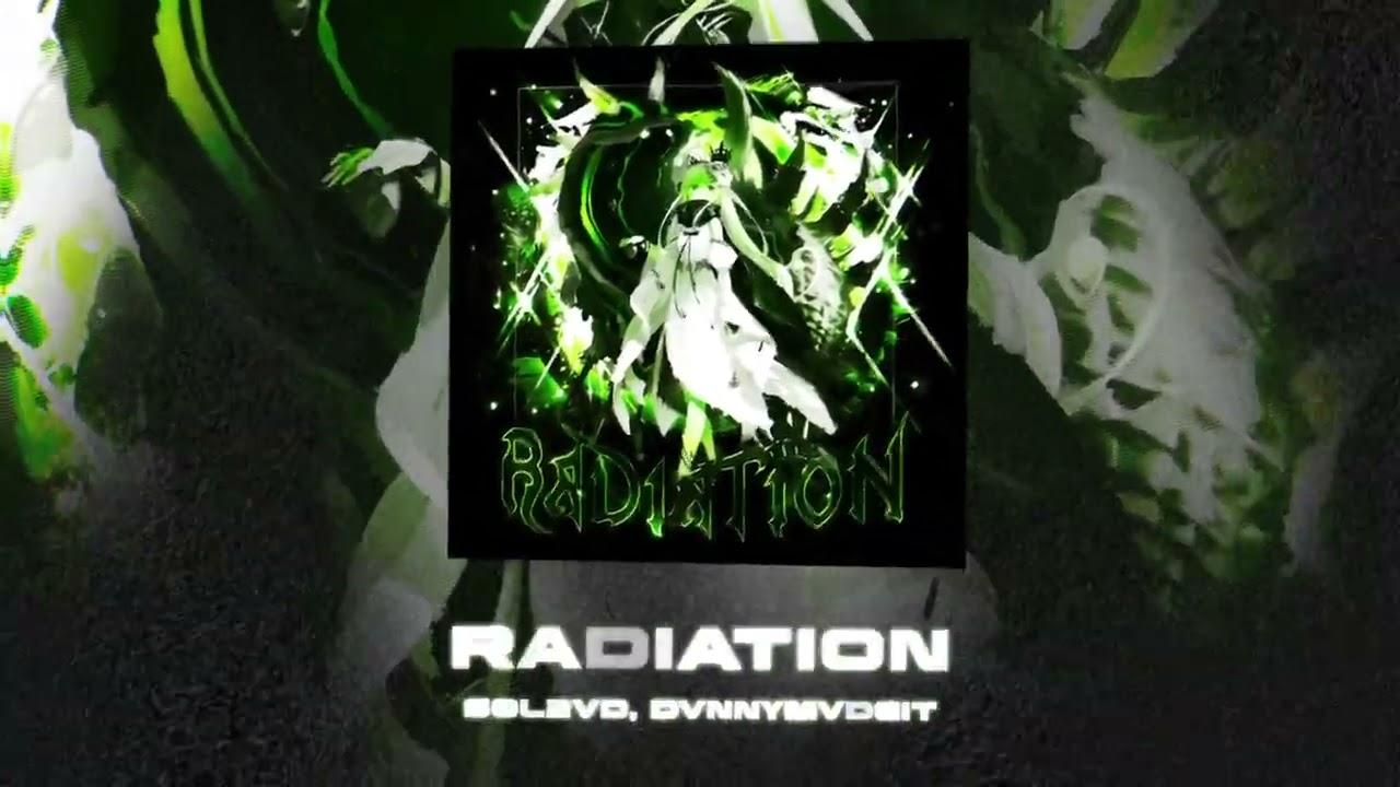 Watch SQL2VD, DVNNYMVDEIT - RADIATION on YouTube Watch SQL2VD, DVNNYMVDEIT - RADIATION on YouTube