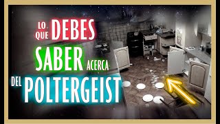 Lo Que Debes Saber Acerca Del Poltergeist 👻😱