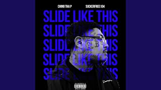 Slide Like This (feat. Suckerfree104)