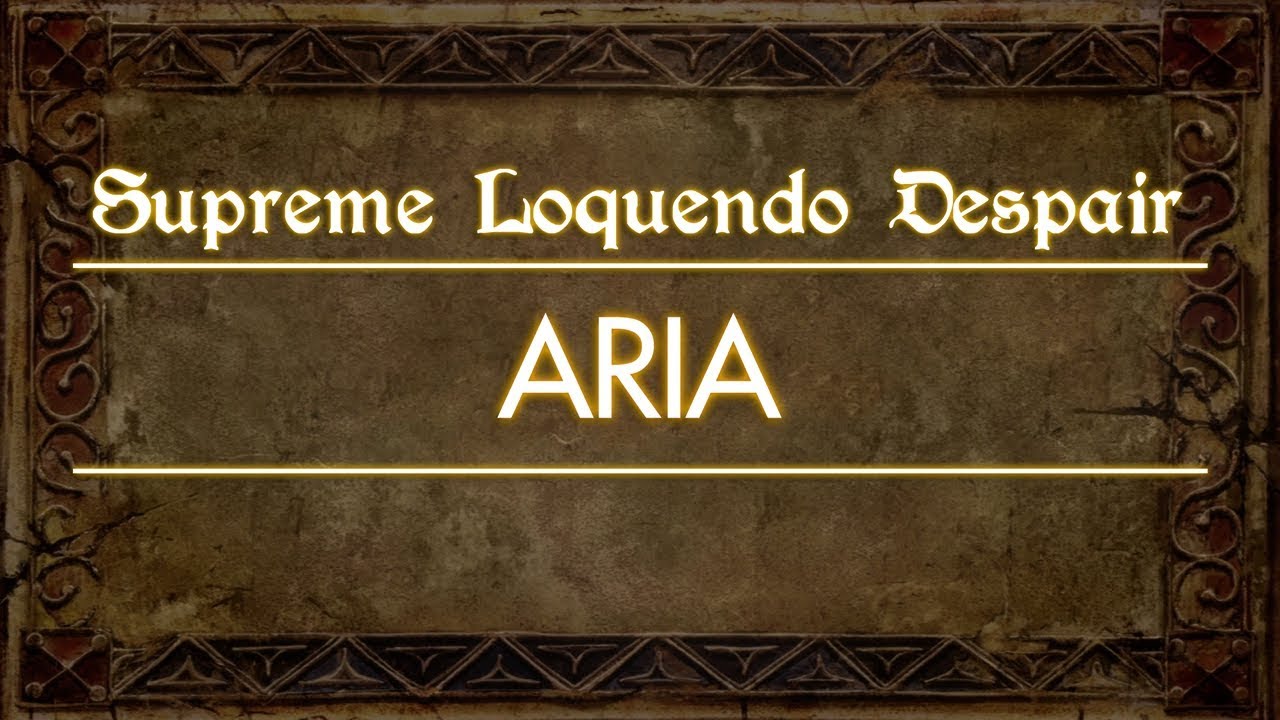 supreme loquendo dispair - aria (team ordinem protelum)