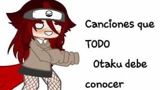 Canciones que todo otaku debe conocer