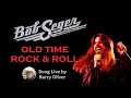 Old Time Rock &amp; Roll - Bob Seger cover by Barry Oliver