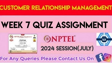 Customer Relationship Management Week 7 Quiz Assignment Solution | NPTEL 2024(July) | SWAYAM