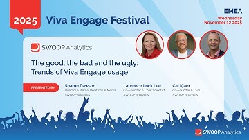 SWOOP Analytics | 2025 Viva Engage Festival