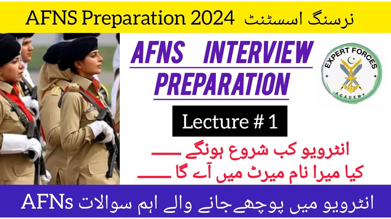 |AFNS Interview Preparation 2024 | |lecture #1| |AFNs Interview ...
