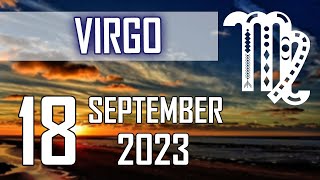 🙏 𝐁𝐥𝐞𝐬𝐬𝐢𝐧𝐠𝐬 𝐈𝐧𝐜𝐨𝐦𝐢𝐧𝐠 🌟🌈💫Daily Horoscope Virgo ♍ September 18, 2023 ✨