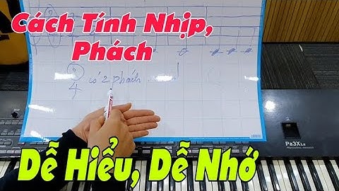 Nhịp Và Phách | Nhịp 2/4, 3/4, 4/4, 6/8 | Mẹo Đệm Hát | #36
