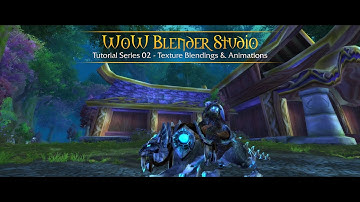WoW Blender Studio - Tutorial Series for details | 02
