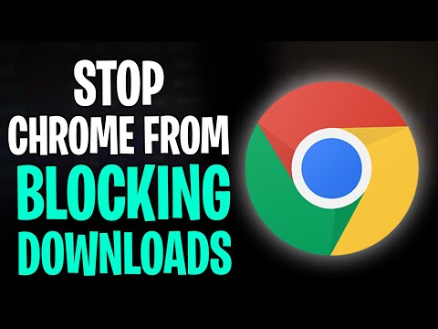 How to Prevent Chrome from Blocking Downloads (2025)