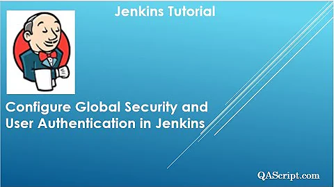 Jenkins Tutorial - Configure Global Security and User Authentication in Jenkins