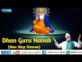 Dhan guru nanak simran  non stop  550 saal sri guru nanak devji de naal  bhai gurpreet singh ji