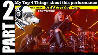 Top 4 Things I Loved About This Performance The Warning Evolve Part 2 Of A Reaction