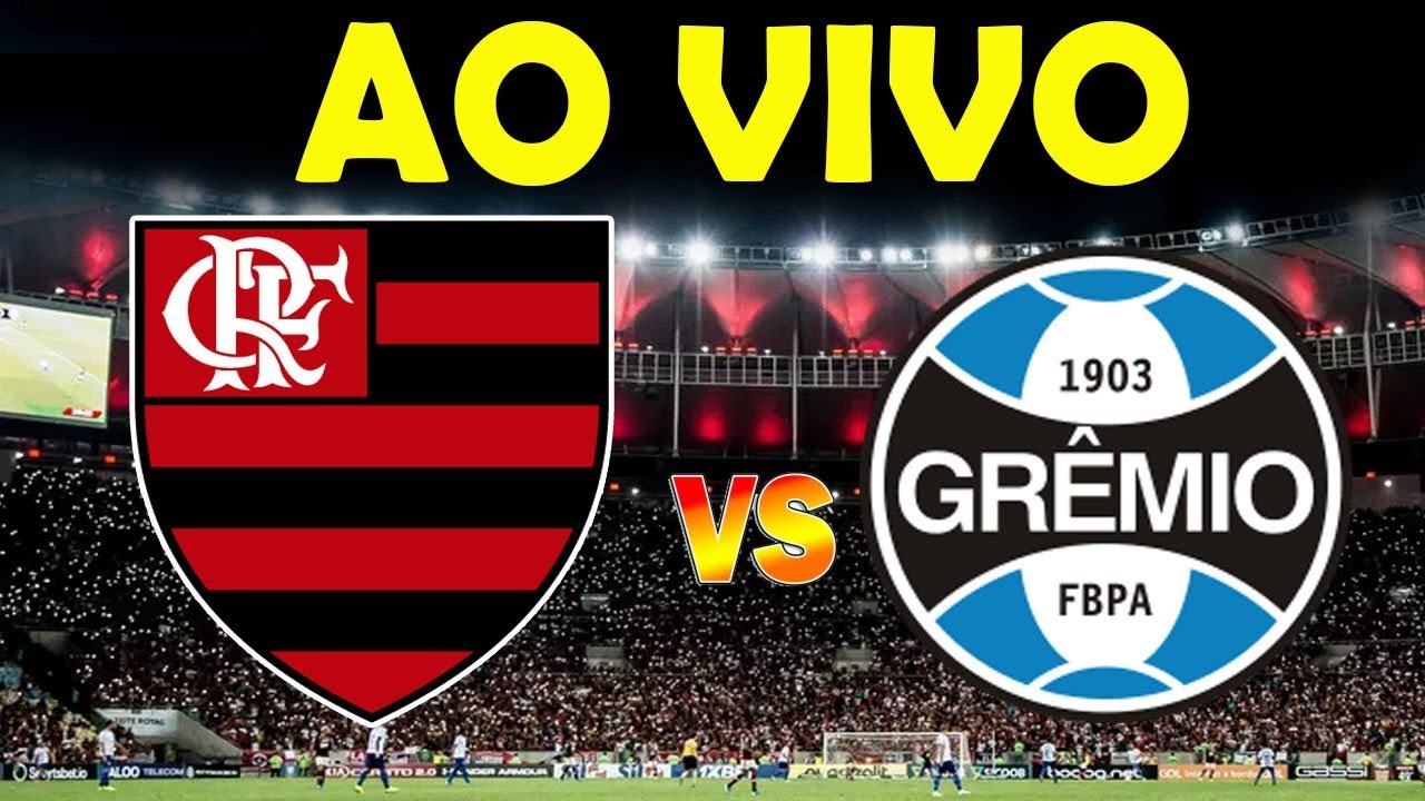 Grêmio x Flamengo ao vivo: onde assistir ao jogo do Brasileirão online