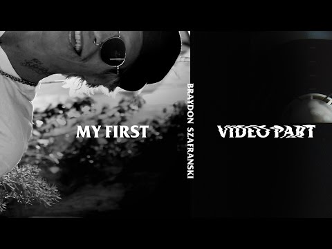 Braydon Szafranski - My First Video Part