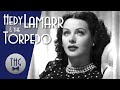 Hedy Lamarr and the Torpedo